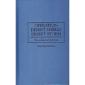 Operation Desert Shield/Desert Storm: Chronology and Fact Book