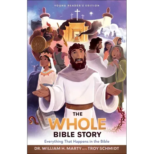 The Whole Bible Story: Everything That Happens in the Bible