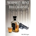 Whiskey Bent and Hell Bound: No Holiday for Justice