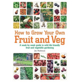 How To Grow Your Own Fruit and Veg