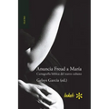 Anuncia Freud a María. Cartografía bíblica del teatro cubano