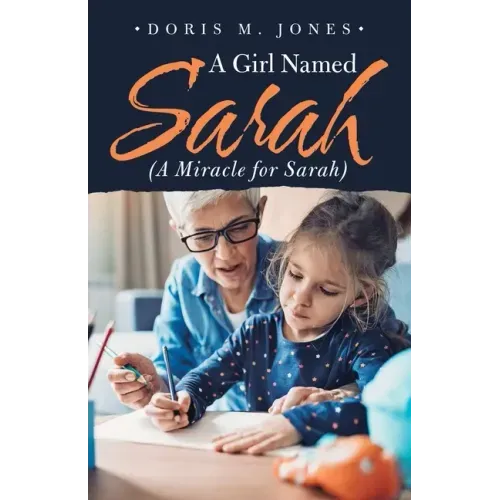 A Girl Named Sarah (A Miracle for Sarah)