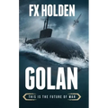 Golan: This is the Future of War
