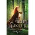 The Swindler's Daughter: Robin Hood Reimagined