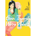 Even Though We're Adults Vol. 3