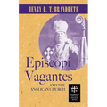 Episcopi Vagantes and the Anglican Church