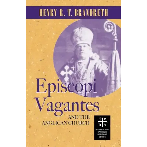 Episcopi Vagantes and the Anglican Church