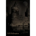Evil's Redemption: Hell Unleashed