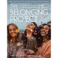 The Belonging Project - Women's Bible Study Guide with Leader Helps: Finding Your Tribe and Learning to Thrive
