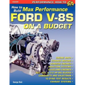 How to Build Max-Performance Ford V-8s on a Budget