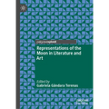 Representations of the Moon in Literature and Art