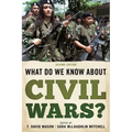 What Do We Know about Civil Wars?