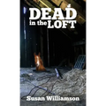 Dead in the Loft