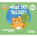 What Did Tas Eat?: Book 69