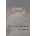 Ride on the Curl'd Clouds
