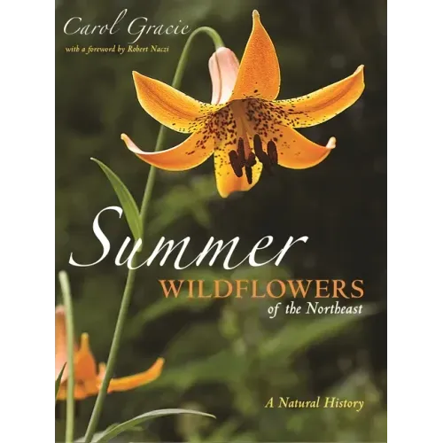 Summer Wildflowers of the Northeast: A Natural History