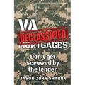 VA Mortgages DECLASSIFIED: don't get screwed by the lenders