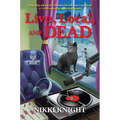 Live, Local, and Dead