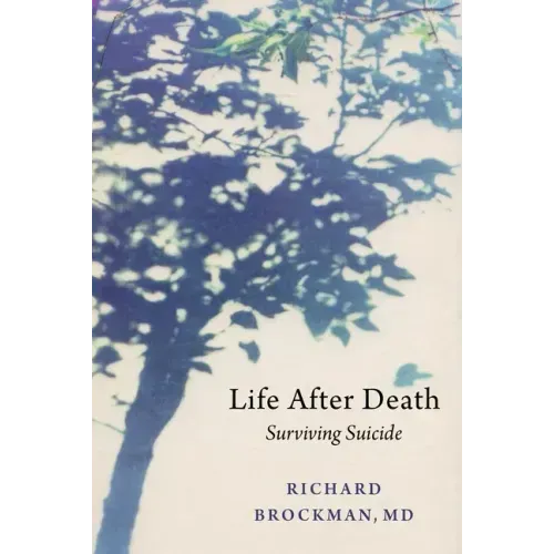 Life After Death: Surviving Suicide