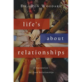 Life's About Relationships: A Foundation for Good Relationships