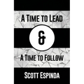 A Time to Lead and a Time to Follow