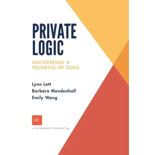 Private Logic: Uncovering a trunk full of gold