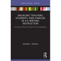 Engaging Teachers, Students, and Families in K-6 Writing Instruction: Developing Effective Flipped Writing Pedagogies