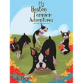 My Boston Terrier Adventures (with Rudy, Riley and more...)