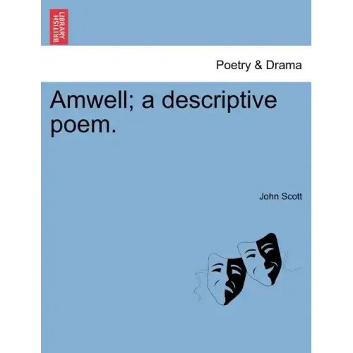 Amwell; A Descriptive Poem.
