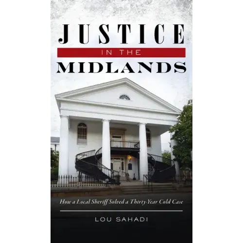 Justice in the Midlands: How a Local Sheriff Solved a 30-Year Cold Case