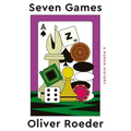 Seven Games: A Human History
