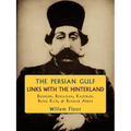 The Persian Gulf: Links with the Hinterland
