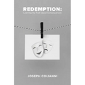 Redemption: Learning the Truth About Consequences