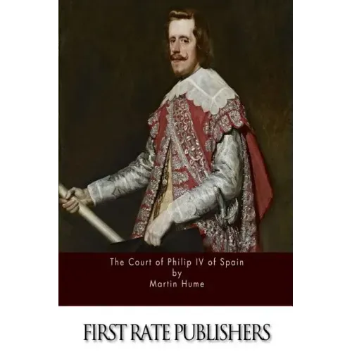 The Court of Philip IV of Spain