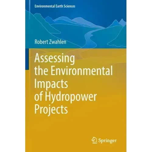 Assessing the Environmental Impacts of Hydropower Projects