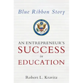 Blue Ribbon Story: An Entrepreneur's Success in Education