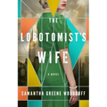 The Lobotomist's Wife
