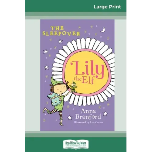 The Sleepover: Lily the Elf (16pt Large Print Edition)
