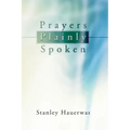 Prayers Plainly Spoken