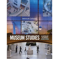 Museum Studies: An Anthology of Contexts, Second Edition