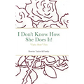 I Don't Know How She Does It!: "Taylor Made" Tales