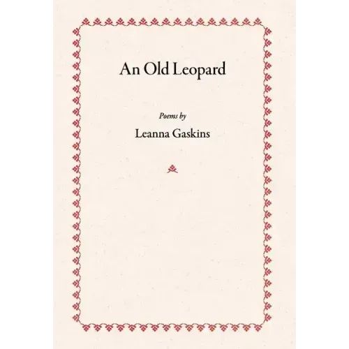 An Old Leopard: Poems