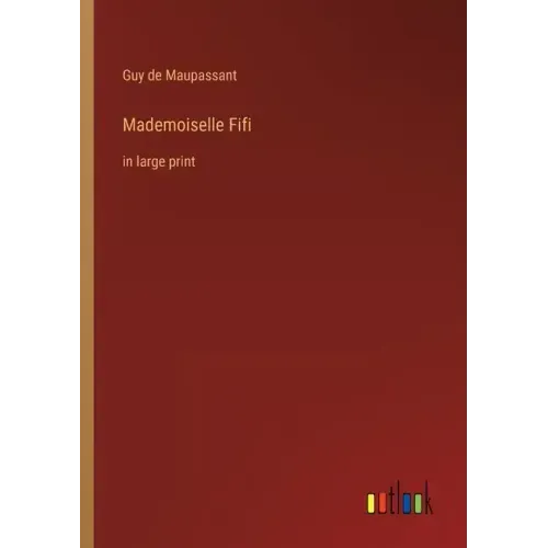 Mademoiselle Fifi: in large print