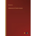 A Memorial of Charles Sumner