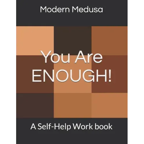 You Are Enough!: A Self-Help Work book