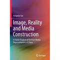 Image, Reality and Media Construction: A Frame Analysis of German Media Representations of China