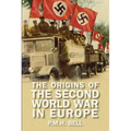 The Origins of the Second World War in Europe