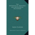 The Metaphysical Thesaurus and Metaphysical Dictionary