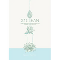 21clean: Three Weeks of Guided Introspection for Mind, Body and Soul