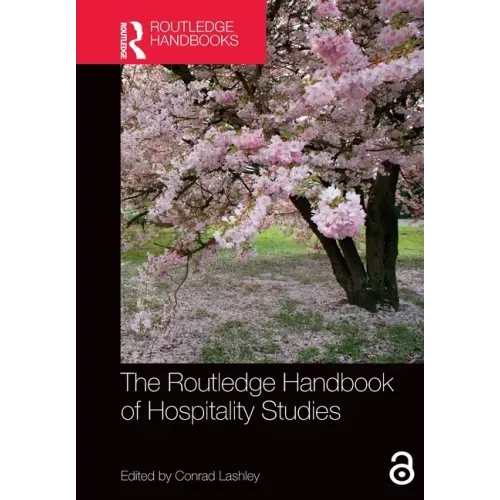 The Routledge Handbook of Hospitality Studies